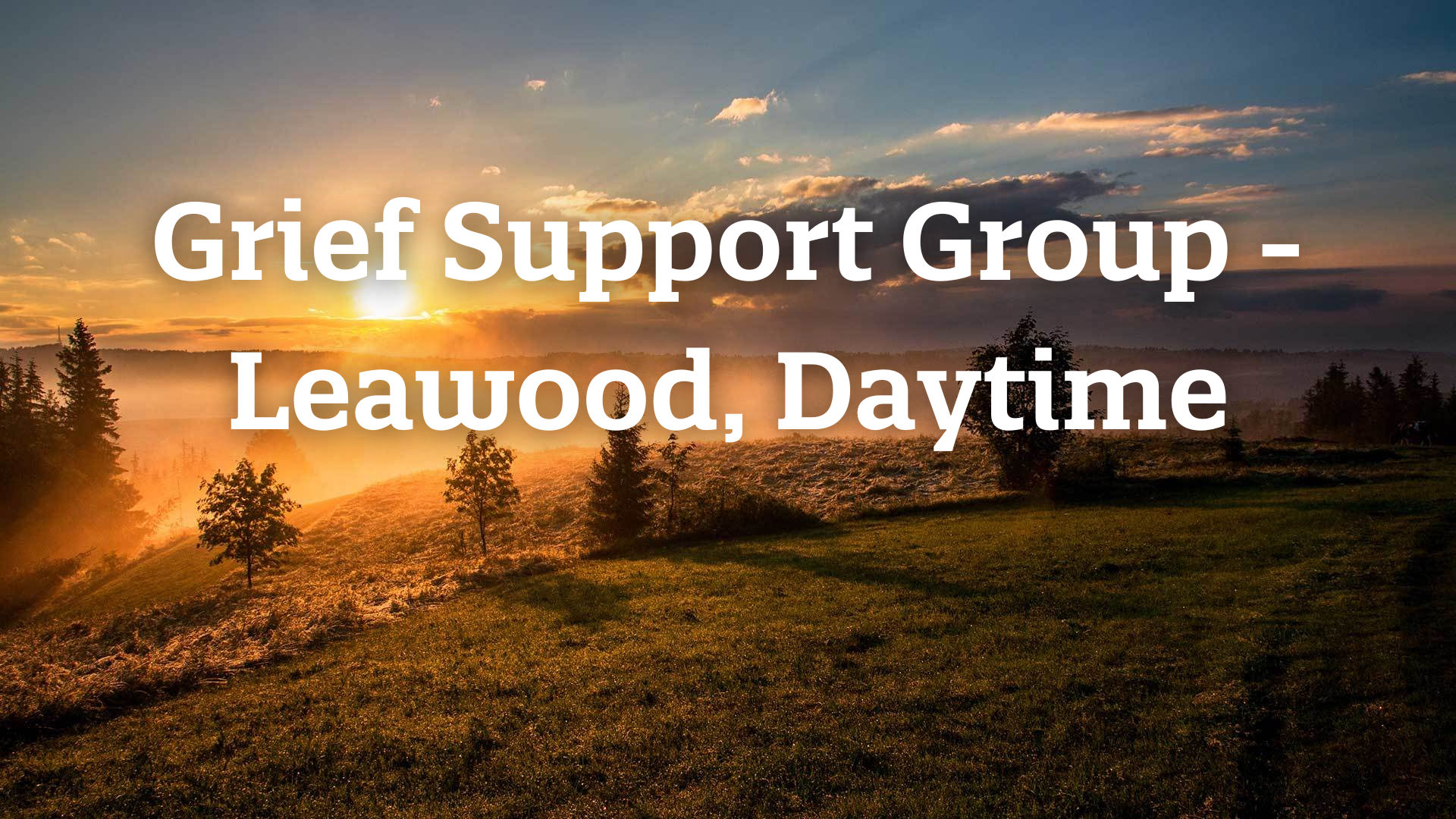 LWD_SupportGroups_GriefDaytime2