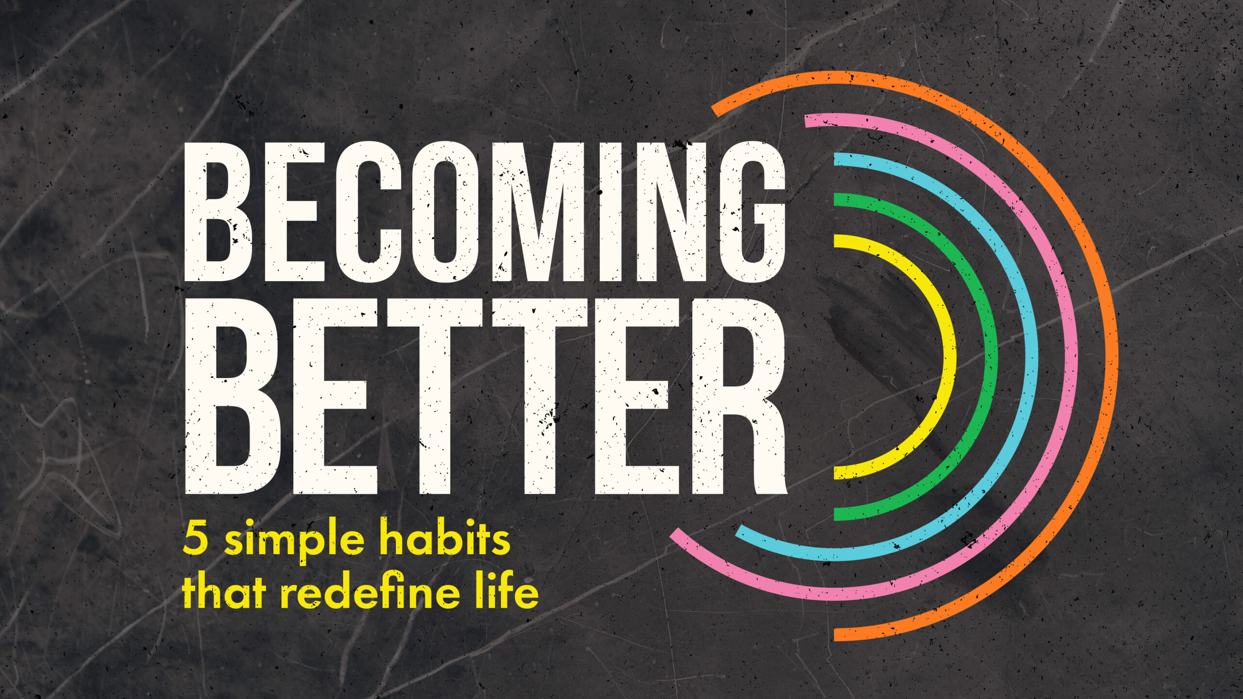 Becoming Better Series Graphic