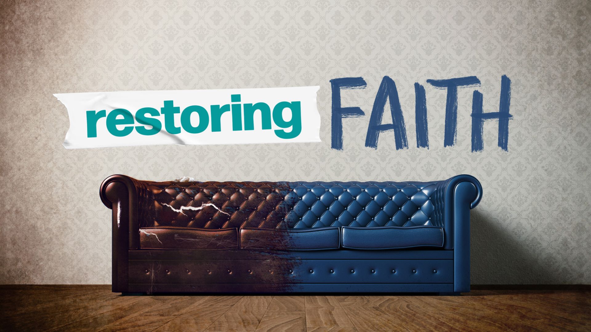 Restoring Faith Sermon Series Placeholder