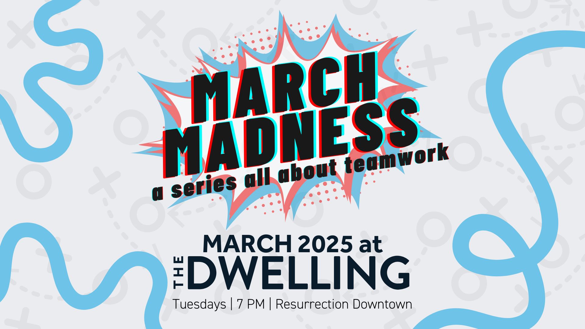 March Madness at The Dwelling - Apr. 1, 2025