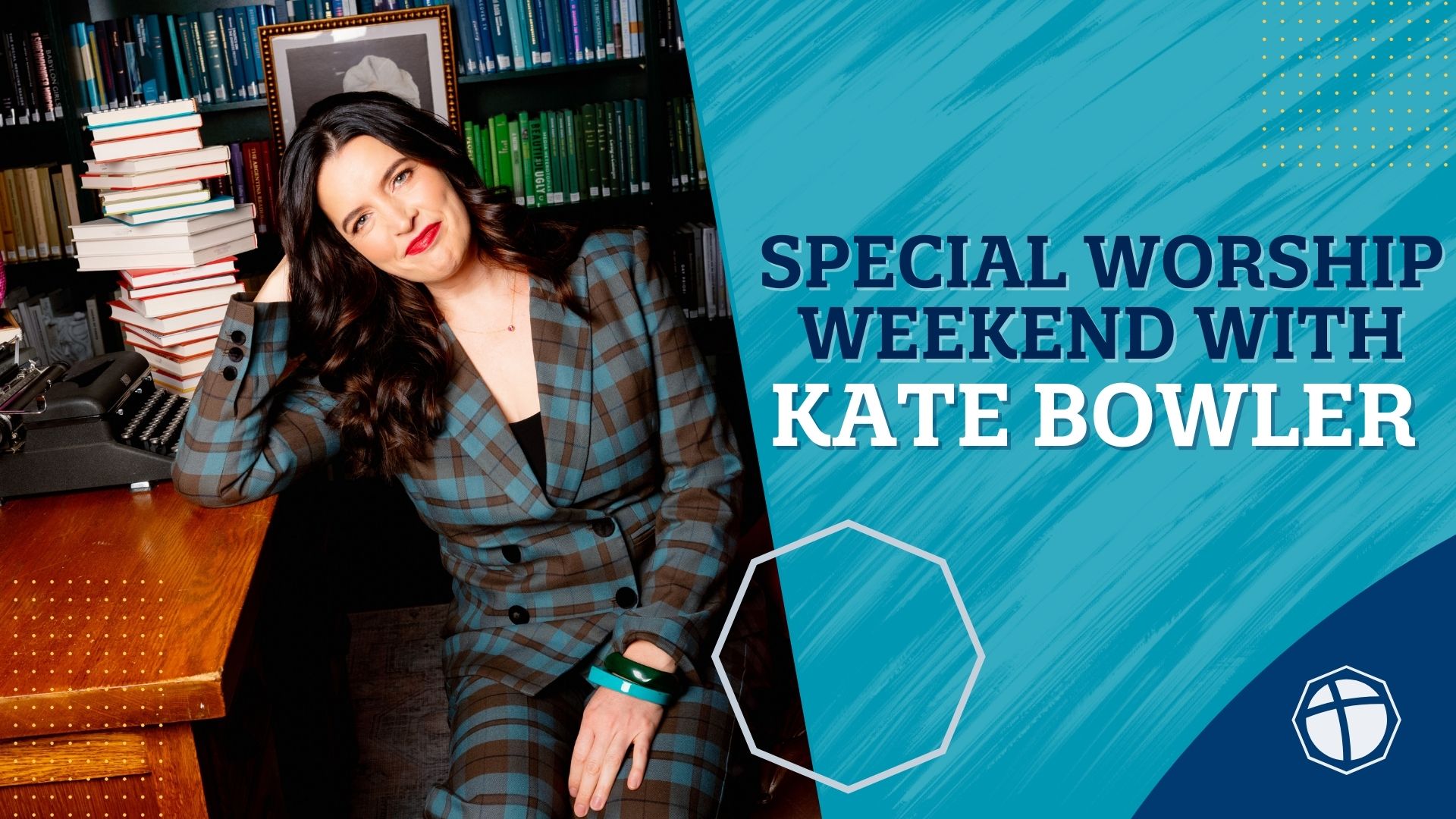 Kate Bowler Worship Weekend