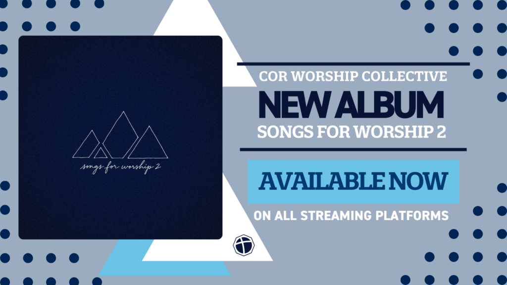 COR Worship Collective New Album